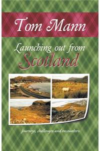 Launching out from Scotland