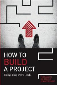 How To Build A Project