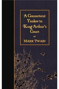 Connecticut Yankee in King Arthur's Court