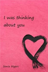 I was thinking about you