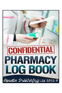 Confidential Pharmacy Log Book