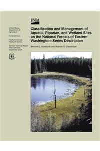 Classification and Management of Aquatic, Riparian, and Wetland Sites on the National Forests of Eastern Washington