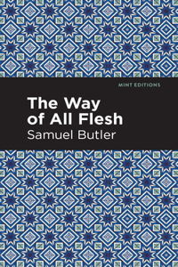 The Way of All Flesh