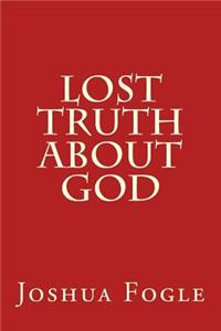 Lost Truth About God