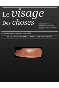 Le Visage Des Choses ARuKu KurenGa Br Face