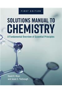 Solutions Manual to Chemistry