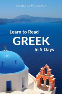 Learn to Read Greek in 5 Days