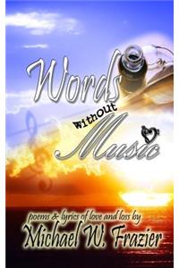 Words without Music