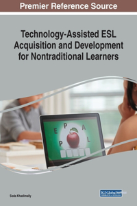 Technology-Assisted ESL Acquisition and Development for Nontraditional Learners