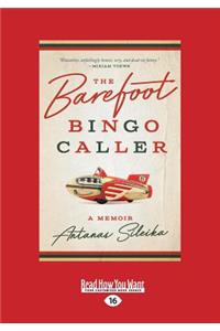 The Barefoot Bingo Caller: A Memoir (Large Print 16pt)