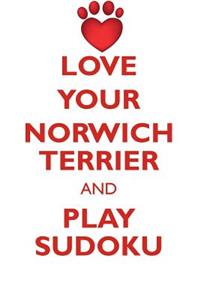 Love Your Norwich Terrier and Play Sudoku Norwich Terrier Sudoku Level 1 of 15