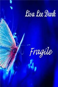 Fragile