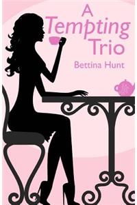 A Tempting Trio