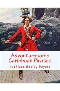 Adventuresome Caribbean Pirates
