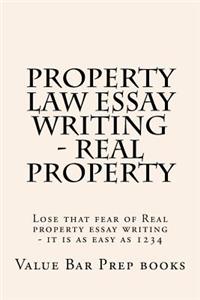 Property Law Essay Writing - Real Property
