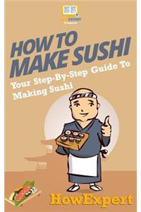How To Make Sushi