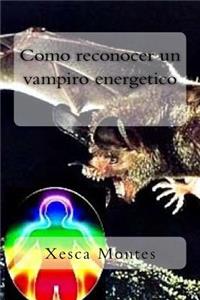Como reconocer un vampiro energetico