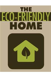 The Eco-Friendly Home