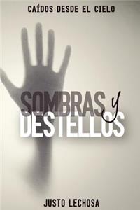 Sombras y Destellos