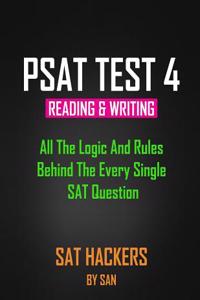 New PSAT Reading & Writing Test 4: All the Logic and Rules Behind the Every Single PSAT Question