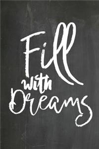 Chalkboard Journal - Fill With Dreams