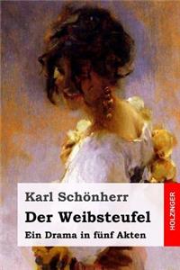 Der Weibsteufel