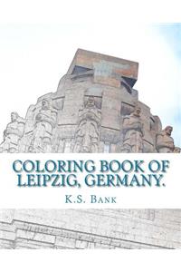 Coloring Book of Leipzig, Germany.