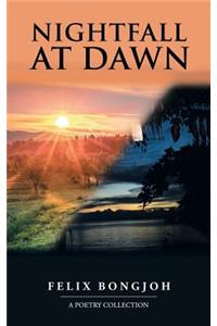 Nightfall at Dawn
