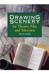 Drawing Scenery For Theater, Film and Television