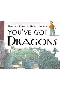 You'Ve Got Dragons