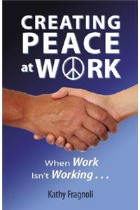 Creating Peace at Work