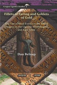 Fillets of Fatling and Goblets of Gold