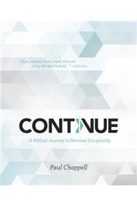 Continue: A Biblical Journey in Personal Discipleship