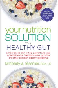 Your Nutrtion Solution to a Healthy Gut