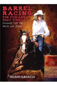Barrel Racing for Fun and Fast Times