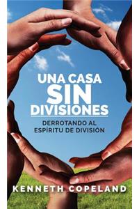 Una Casa Sin Divisiones