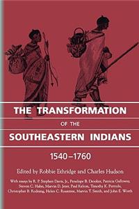 Transformation of the Southeastern Indians, 1540-1760