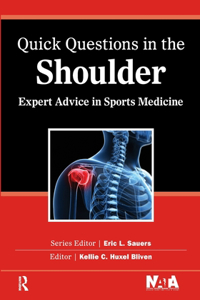 Quick Questions in the Shoulder