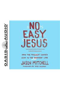 No Easy Jesus (Library Edition)