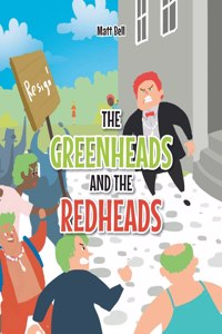 Greenheads and the Redheads