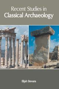 Recent Studies in Classical Archaeology