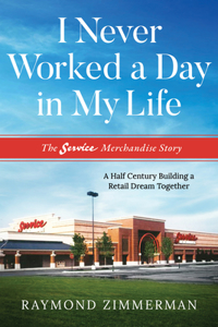 I Never Worked A Day In My Life