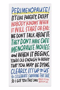 6-Pack Em & Friends It's Like Puberty Perimenopause Support Card