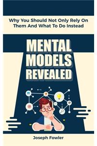 Mental Models Revealed