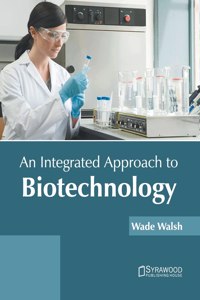 Integrated Approach to Biotechnology