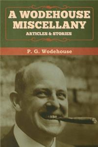 Wodehouse Miscellany