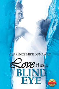 Love Has a Blind Eye