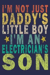 I'm Not Just Daddy's Little Boy I'm An Electrician's Son: Funny Vintage Electrician Gifts Monthly Planner