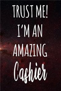 Trust Me! I'm An Amazing Cashier
