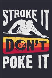 Stroke It Done Poke It 8